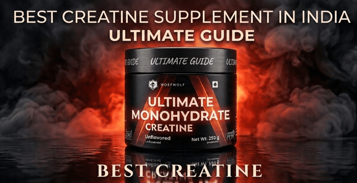Best Creatine Supplement in India